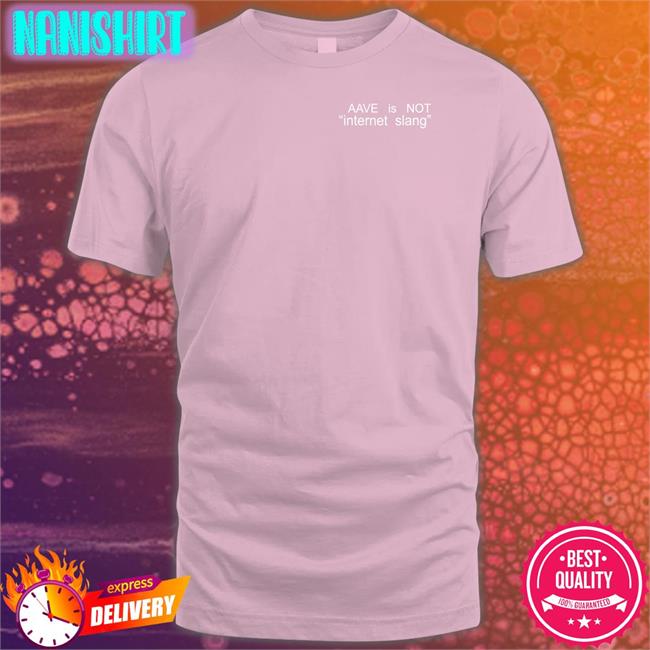 Aave Is Not Internet Slang Long Sleeve Jacinda Aave Is Not Internet Slang Shirt Brokebackboys