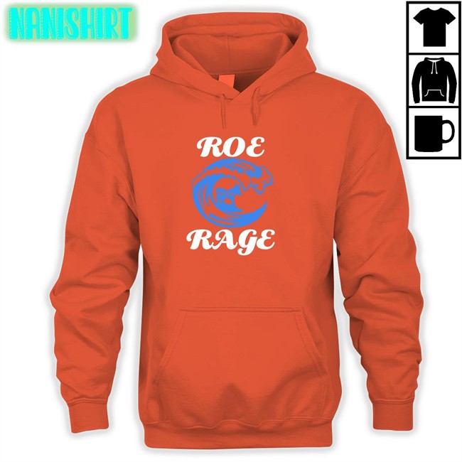 Roe Rage Vote Blue In 2022 T-Shirt Roe Rage Tee Shirt Emily Winston Emywinst