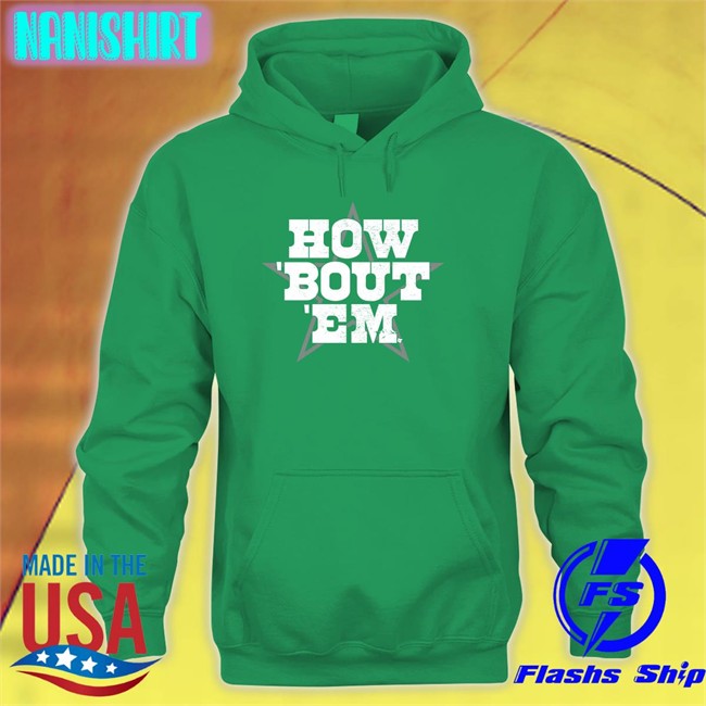 Breakingt How 'Bout 'Em Tee Shirt How 'Bout 'Em Shirts