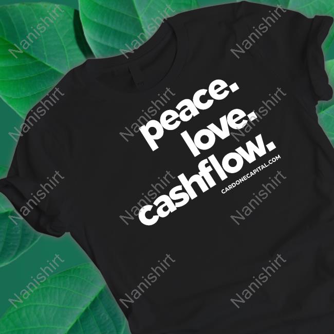 Grant Cardone Peace Love Cashflow T-Shirt Peace Love Cashflow Tee Shirt