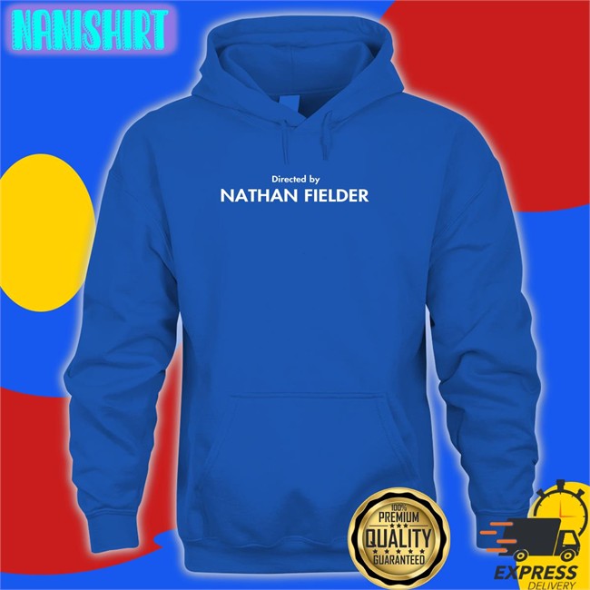 Directed By Nathan Fielder T Shirt Men For Fielder Men For Fielder Directed By Nathan Fielder Shirts