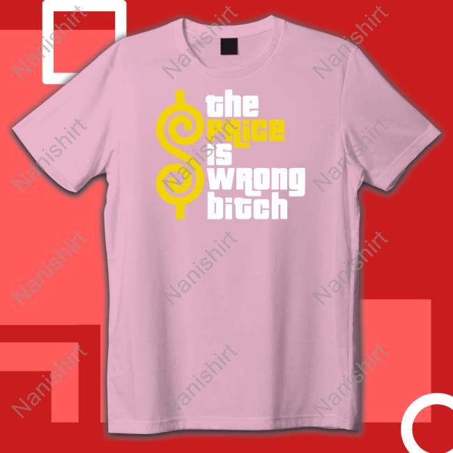 The Price Is Wrong Bitch Tee