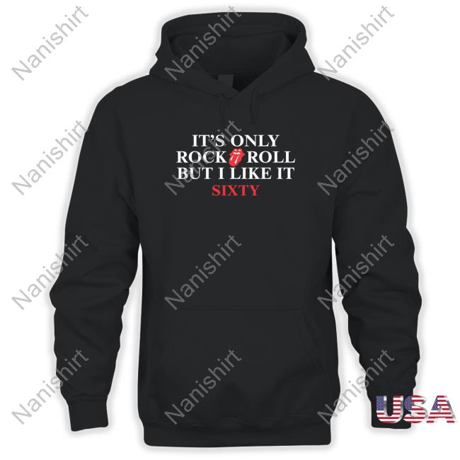 Official It's Only Rock Roll But I Like It Sixty Long Sleeve Tee Shirt