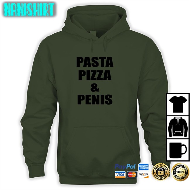 Shirts That Go Hard Pasta Pizza & Penis Sweatshirt Shirtsthtgohard Pasta Pizza & Penis Tee