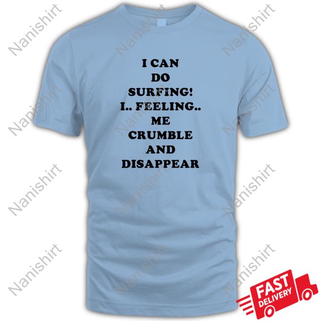 I Can Do Surfing! Shirt