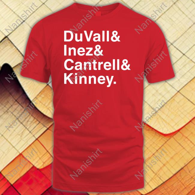 Duvall Inez Cantrell Kinney T Shirt