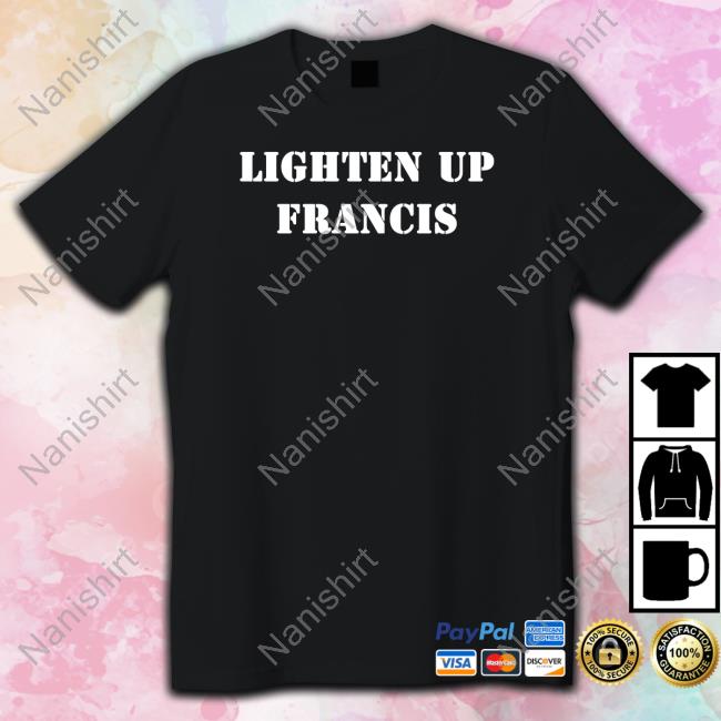 Lighten Up Francis Hoodie