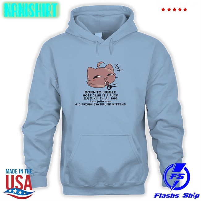 Hiiragi Yuu Born To Jiggle Host Club Is A Fuck Edition Limited Shirt 2022 White Hiiragi Yuu Born To Jiggle Host Club Is A Fuck Edition Limited Tee Shirt White