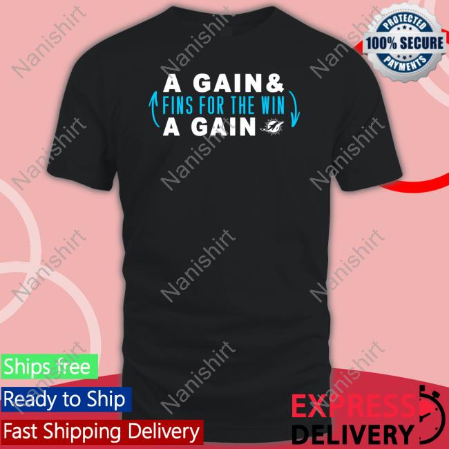 A Gain & Fins For The Win A Gain Tee Shirt