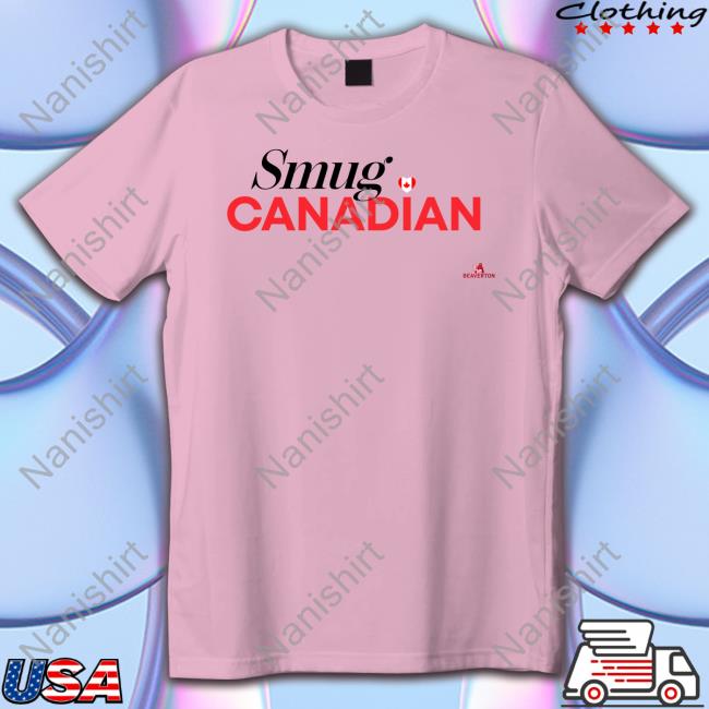 Smug Canadian Cap The Beaverton Store Smug Canadian T-Shirt