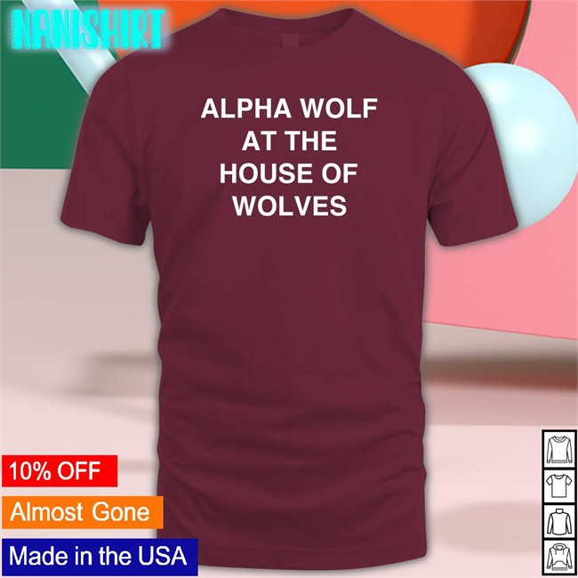 Alpha Wolf At The House Of Wolves Sweatshirt Alpha Wolf At The House Of Wolves Tank Top