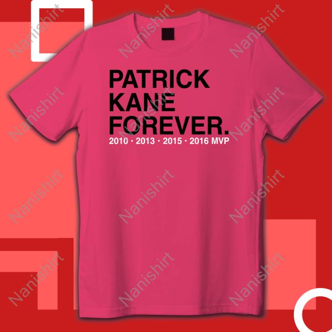 Official Patrick Kane Forever 2010 2013 2015 2016 Mvp Tee