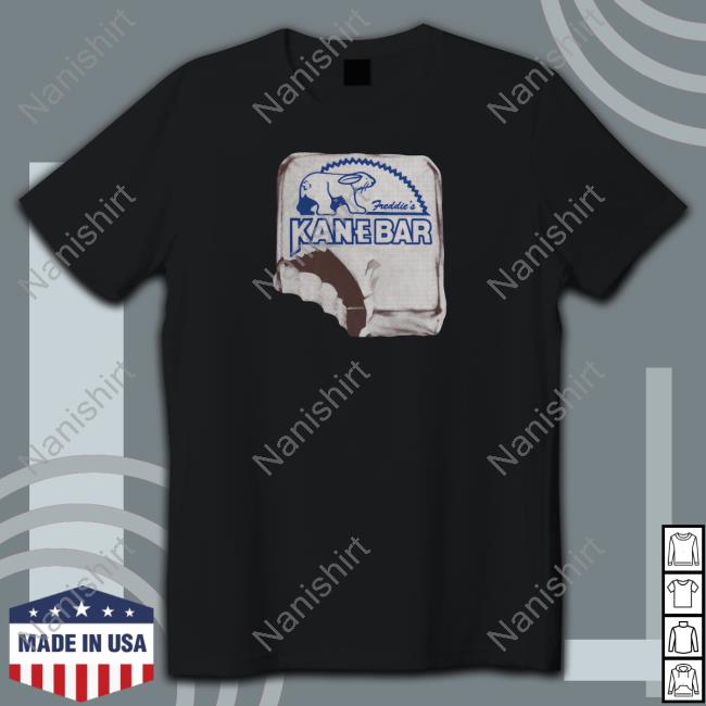 Kane Comics Shop Official Kane Bar Freddie's Shirt T-Shirt