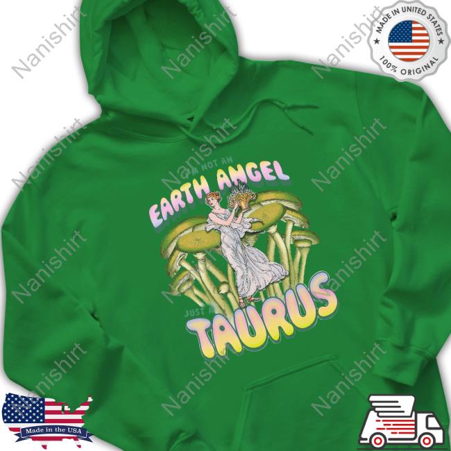 Not All Geminis Merch I'm Not An Earth Angel Just A Taurus Shirts