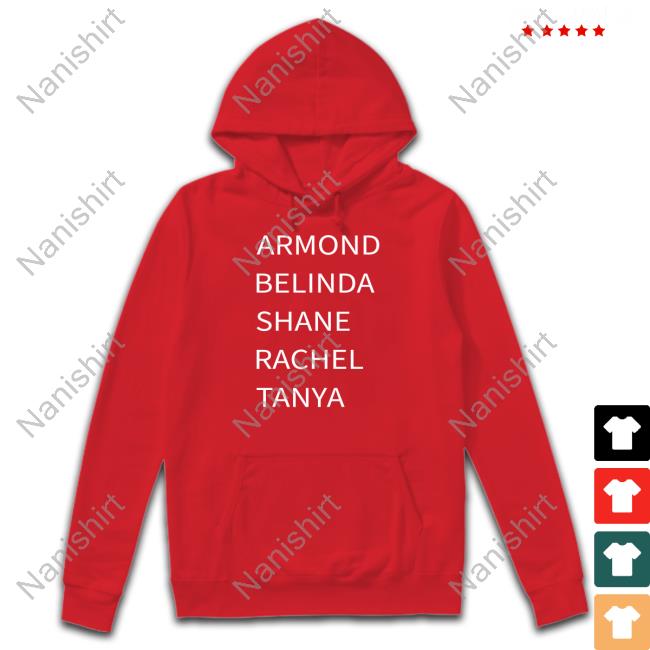 Armond Belinda Shane Rachel Tanya Shirt White Lotus Armond Belinda Shane Rachel Tanya Crewneck Sweatshirt