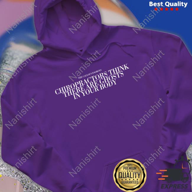 The Callous Daoboys Chiropractors Think There Are Ghosts In Your Body Long Sleeve T Shirt