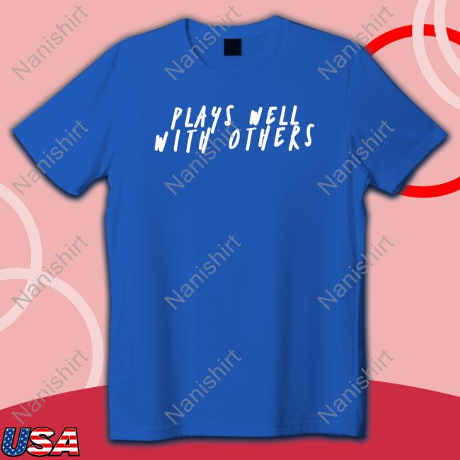 Wicked Naughty Store Official Plays Well With Others T-Shirt