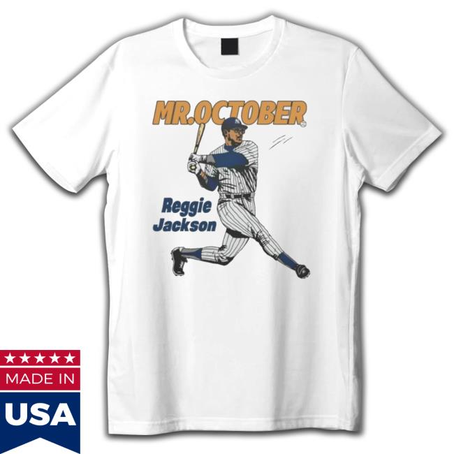Yankees Reggie Jackson Mr October Classic Shirt Yankees Reggie Jackson Mr October T-Shirt