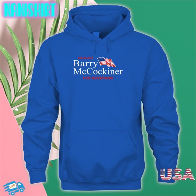 Re-Elect Barry Mccockiner For Governor Long Sleeve Shirt Shitheadsteve Shop Re-Elect Barry Mccockiner For Governor Tee Shirt