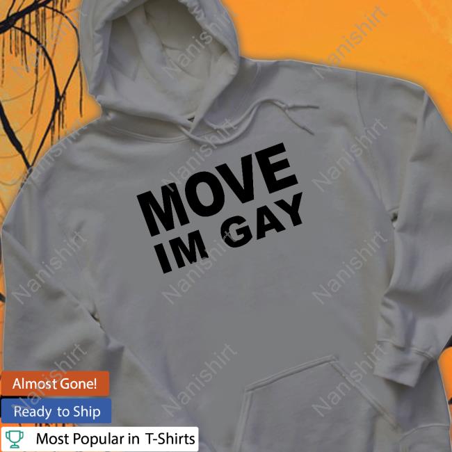 Ogbff Merch Aliyahinterlude Move Im Gay Shirt Official Ogbff Merch Move Im Gay Shirt Aliyahinterlude
