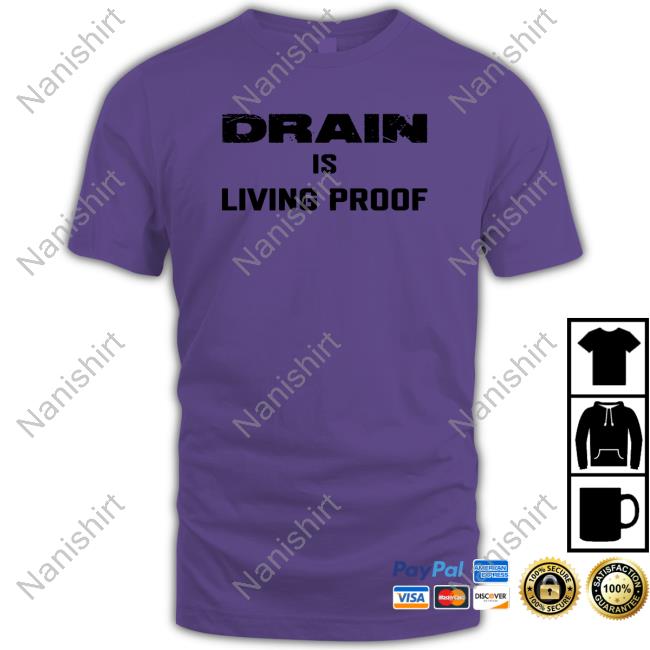 Drain Merch Drain Is Living Proof Crewneck Sweatshirt