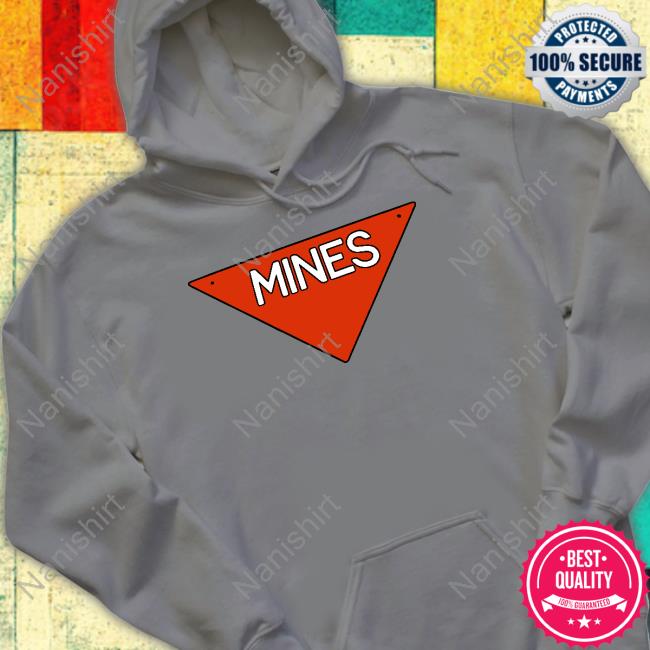 Mines T Shirt