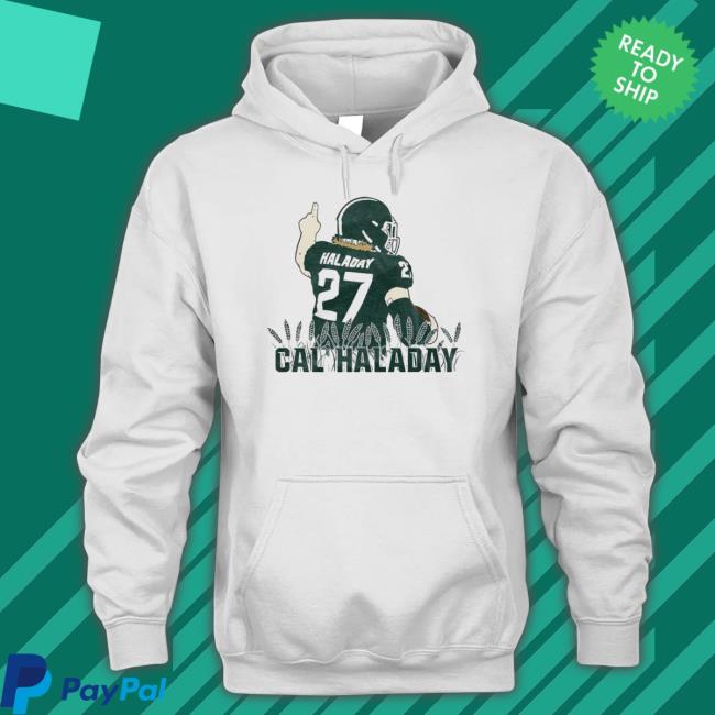 Cal Haladay 27 Classic shirt Cal Haladay 27 Sweatshirts