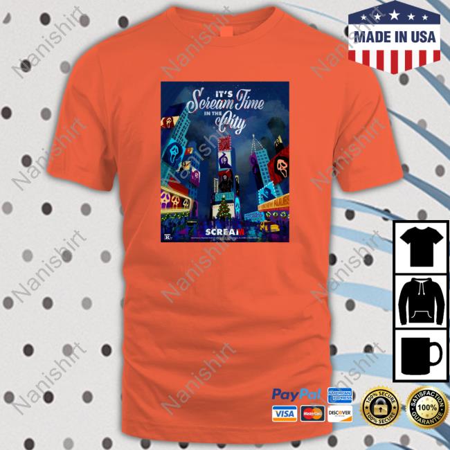It's Scream Time In The City Shirt