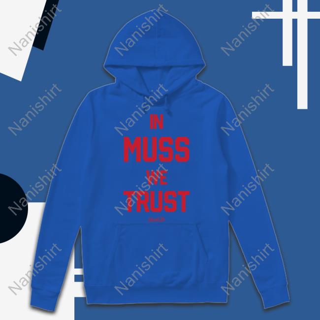 Rock City Merch In Muss We Trust Hooded Sweatshirt In Muss We Trust Tee