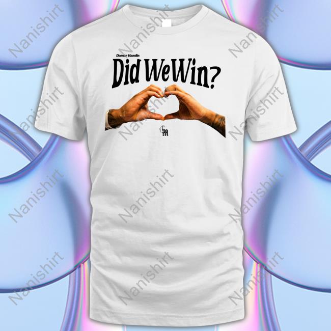 Official Damar Hamlin Did We Win Tee