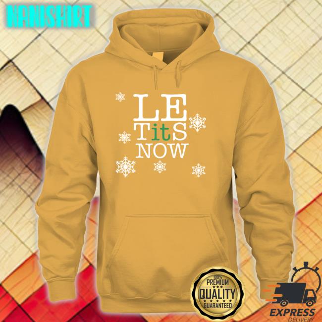 Le Tits Now Hooded Sweatshirt Le Tits Now Hooded Sweatshirt