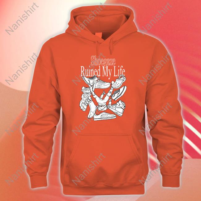 Shoegaze Ruined My Life Shirts Fuckoffenola Shoegaze Ruined My Life Tee Shirt Enola