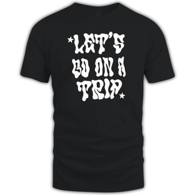 Official Let’S Go On A Trip Classic Shirt Official Let’S Go On A Trip tee shirt