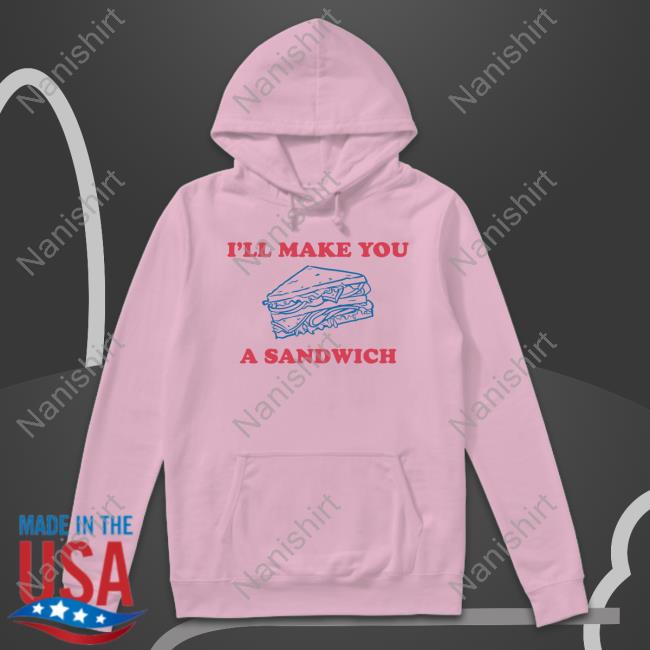 Official I'll Make You A Sandwich Cap