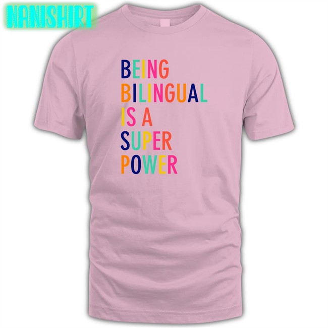 Dr Katie Toppel Being Bilingual Is A Super Power Shirts Being Bilingual Is A Super Power Edition Limited Sweatshirt KatieToppel