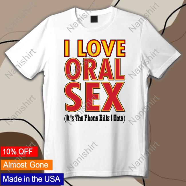 I Love Oral Sex Tee Shirt Odell Beckham I Love Oral Sex T Shirt