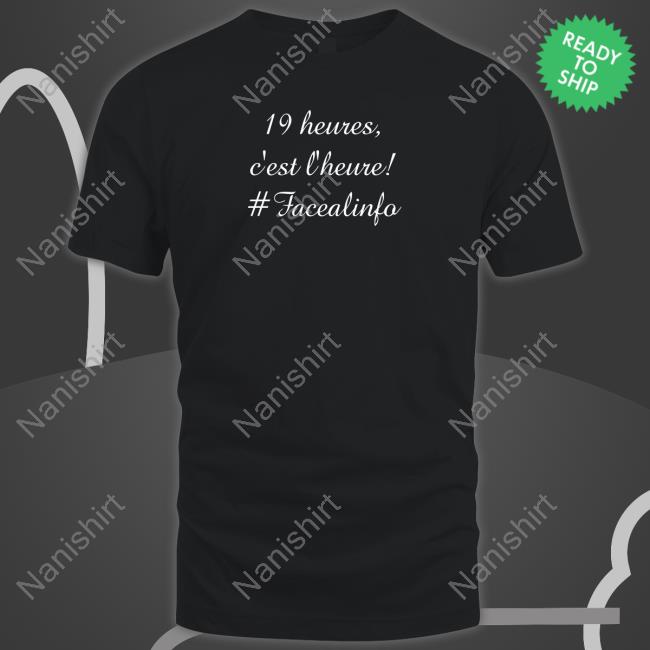 Christine Kelly 19 Heures C’Est L’Heure #Facealinfo Tee