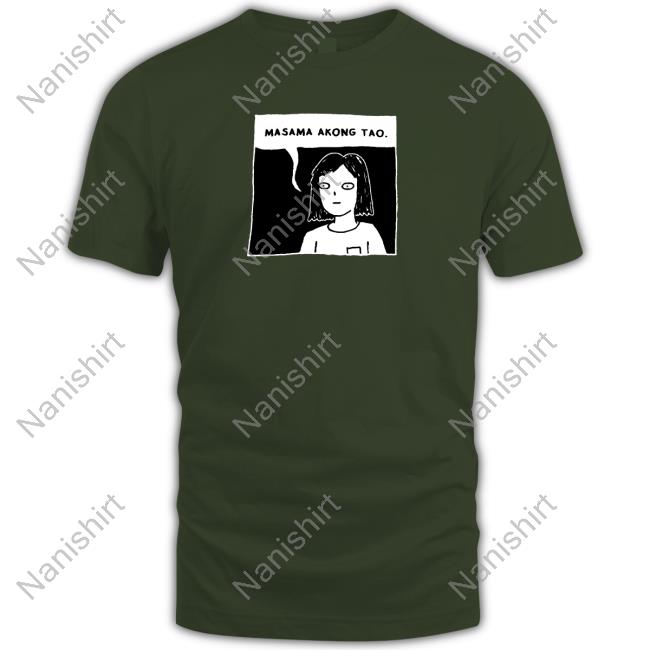 Masama Akong Tao Edition Limited Hoodie Original Masama Akong Tao Long Sleeve Tee Hulyen