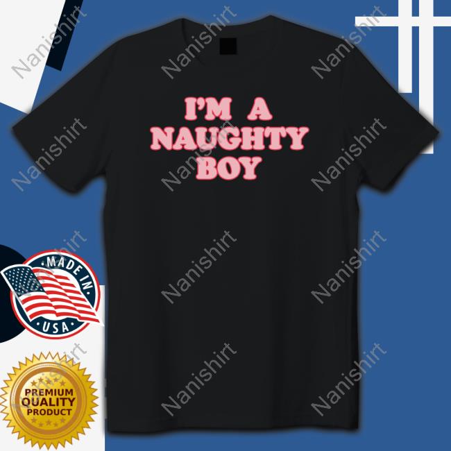 Official Baylen Levine Merch I'm A Naughty Boy Black T Shirts