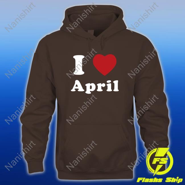 Official I Love April Cap Official I Love April Sweatshirt