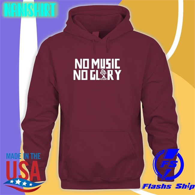 No Music No Glory T Shirt Stichtingngng No Guts No Glory No Music No Glory Shirt