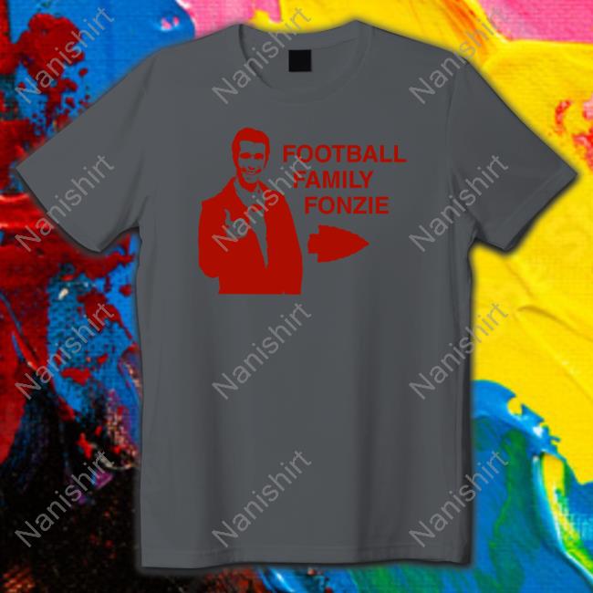 Football Family Fonzie T Shirt Football Family Fonzie Shirt Funny