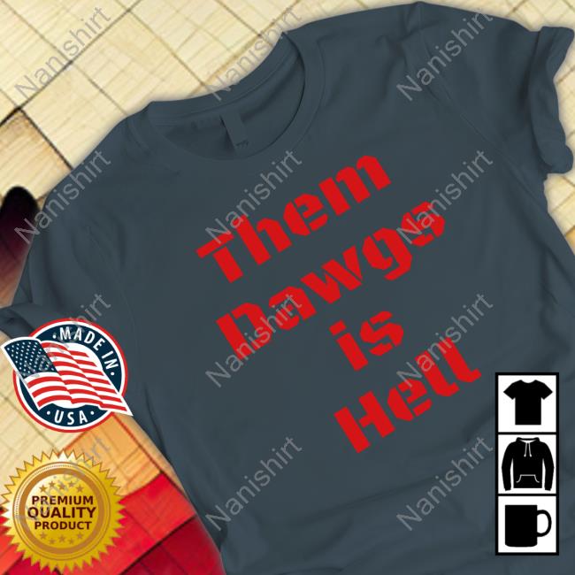 Official Uga Them Dawgs Is Hell Hoodie
