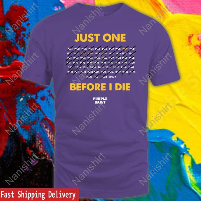 Official Just One Before I Die Long Sleeve Tee