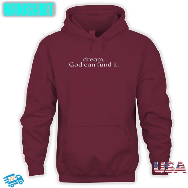 Dream God Can Fund It Tee Temilade Salami Dream God Can Fund It Tee Shirt