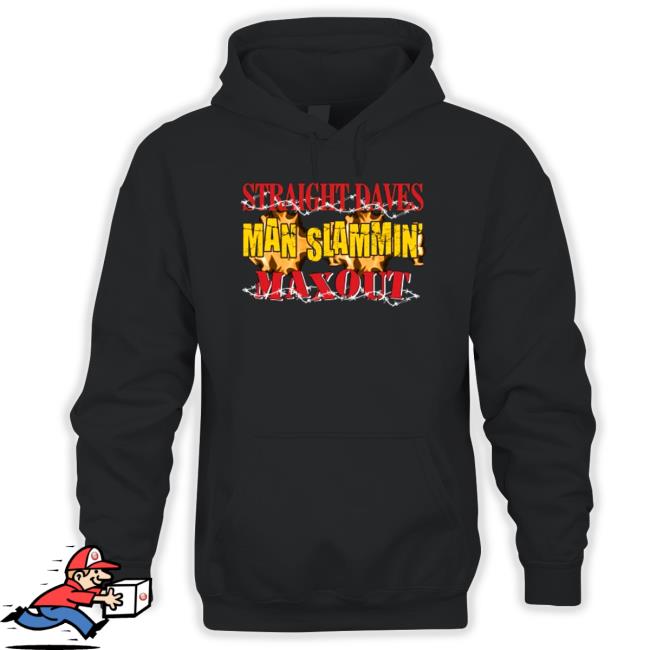 Official Straight Dave’s man slammin maxout funny Tee Shirt