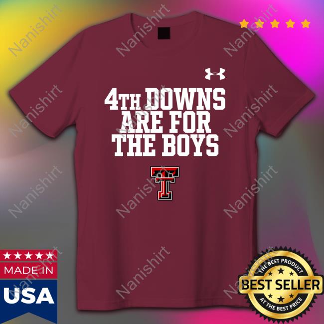 4Th Downs Are For The Boys T-Shirt
