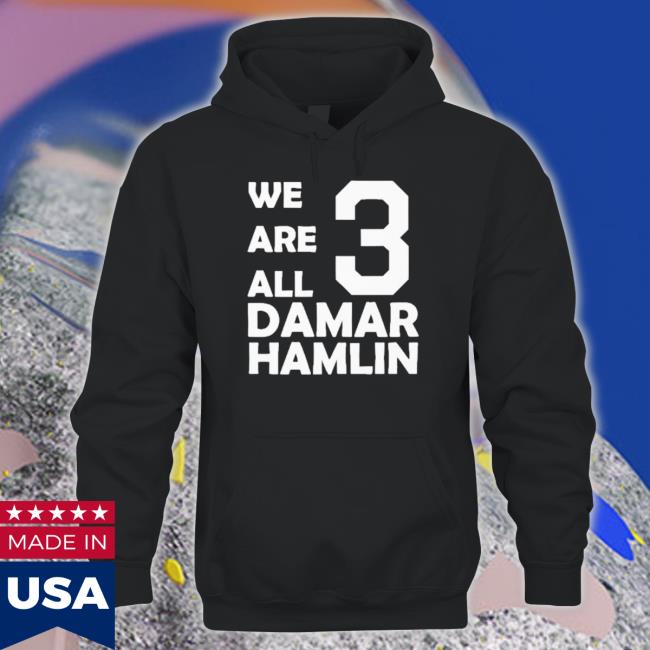 We Are All Damar Hamlin Sweater We Are All Damar Hamlin Long Sleeve Shirt