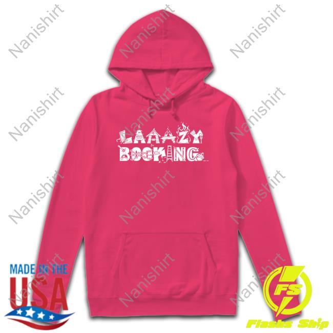 Danny Williams Laaazy Booking Hat Jim Cornett Ofiicial Laaazy Booking Shirt 2022
