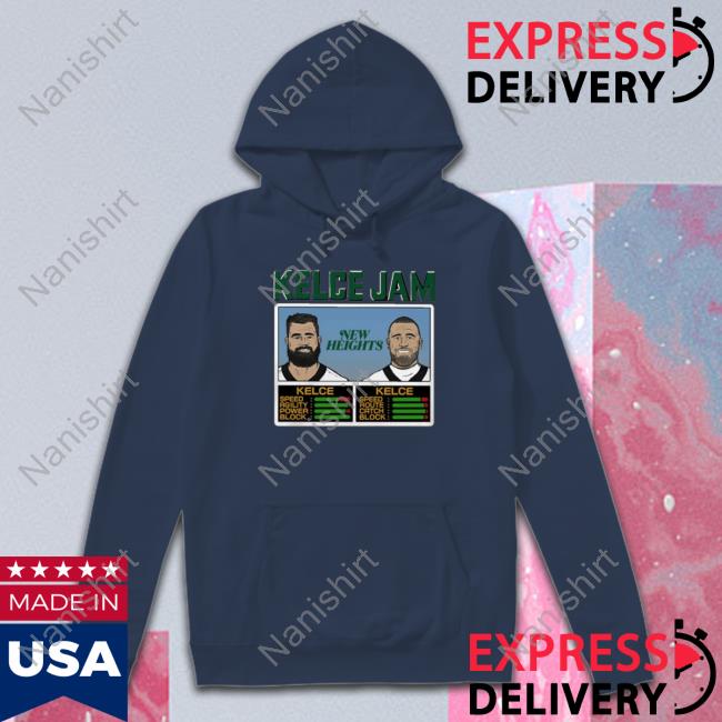 Official Kelce Jam New Heights Kelce T-Shirt Kelce Jam New Heights Kelce Tee Shirts